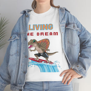 living the dream dinosaur surfer heavyweight tee