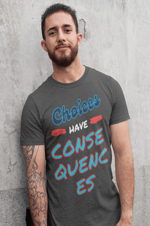 choices have consequence softstyle tee