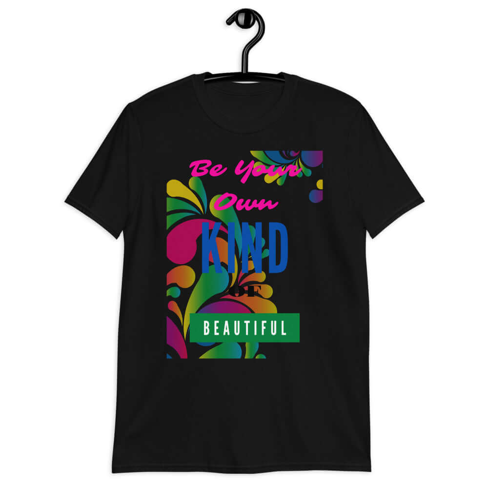 be your own kind of beautiful softstyle tee