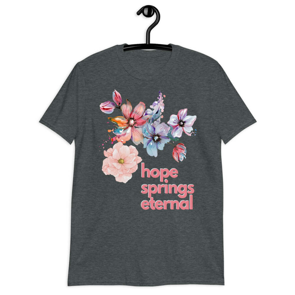 hope springs eternal softstyle tee