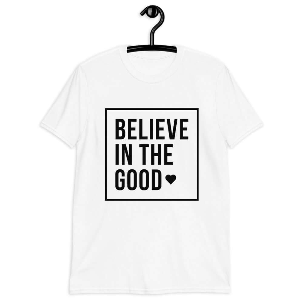 believe in the good softstyle tee