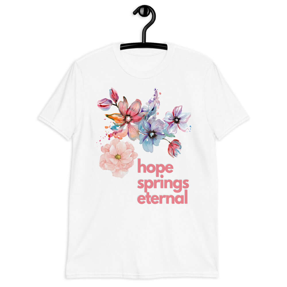 hope springs eternal softstyle tee