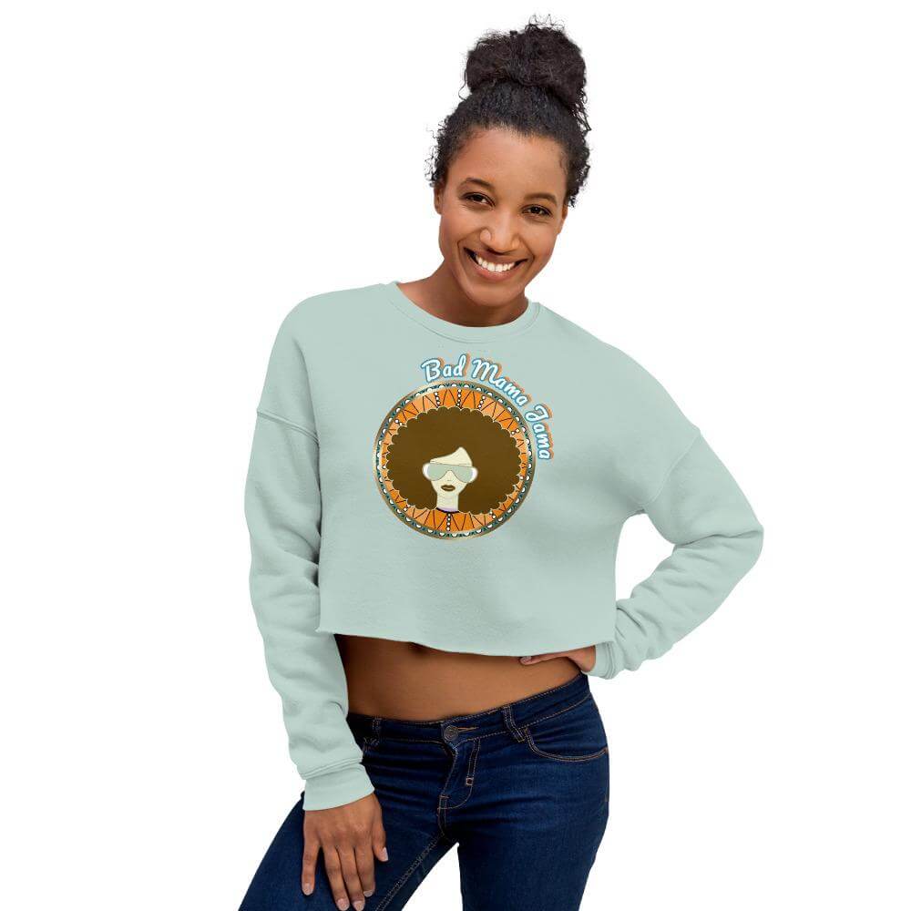 bad mama jama crop sweatshirt