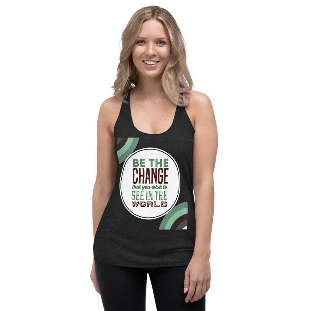 be the change women's racerback tank